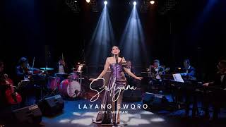 Download lagu LAYANG SWORO - SULIYANA mp3