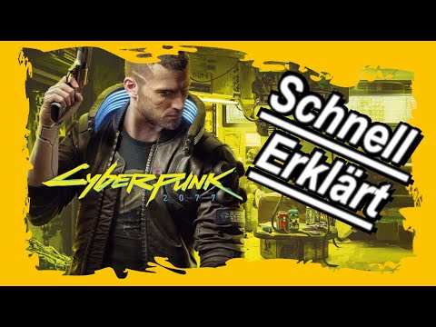 Cyberpunk 2077 Erklärung 🔥 Schnell und Unkompliziert🔥