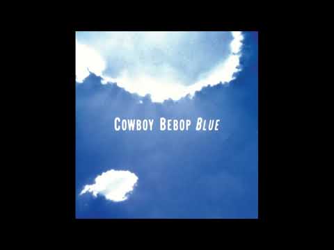 05 Go Go Cactus Man Cowboy Bebop OST 3 Blue