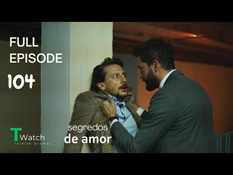 Segredos de Amor Episódio 104 (Dublagem em Português) - Kimse Bilmez