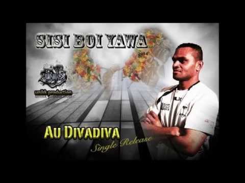 SISI BOI YAWA - Au Divadiva (Single Release) 2014