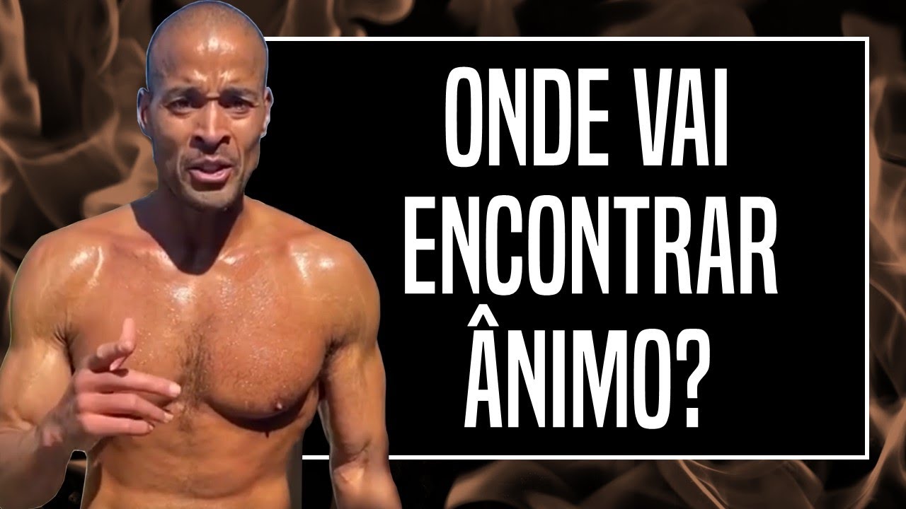 Você está todo quebrado? Onde vai encontrar ânimo? | David Goggins Legendado em português