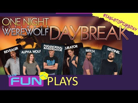 Wolves return! - Team Fun Plays One Night Ultimate Werewolf Daybreak