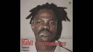Download lagu Fameye - Habit ft Medikal [Instrumental Beat] mp3