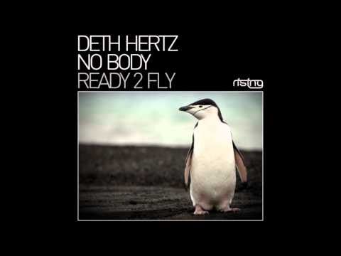 Deth Hertz & No Body - Ready 2 Fly (Original Mix)