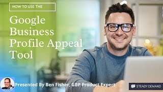 How to Use the Google Business Profile Appeal Tool