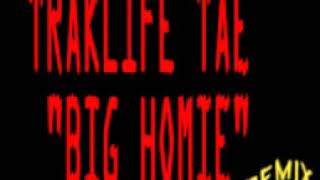 TRAKLIFE TAE - OMB PEEZY - BIG HOMIE REMIX