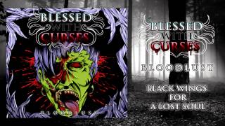 Blessed With Curses - Black Wings For A Lost Soul