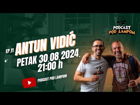 Podcast Pod Lampom - ep. 11 - Antun Vidić