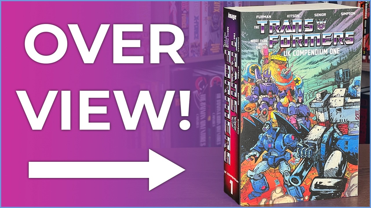 The Transformers UK Compendium Book One Overview I Transformers The Original Marvel Comics Continue!