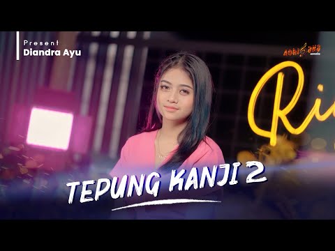 DIANDRA AYU - TEPUNG KANJI 2 ( Official Music Video )
