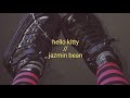 Lyrics Hello Kitty Jazmin Bean