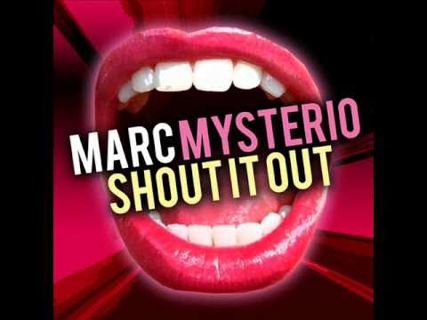 Marc Mysterio - Shout It Out (Remy Joel & Xpression Remix)