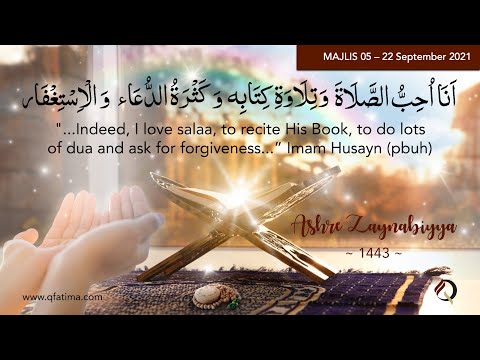 Ashra Zaynabiyya 1443 - 05 Ladiies majlis 22 September 2021