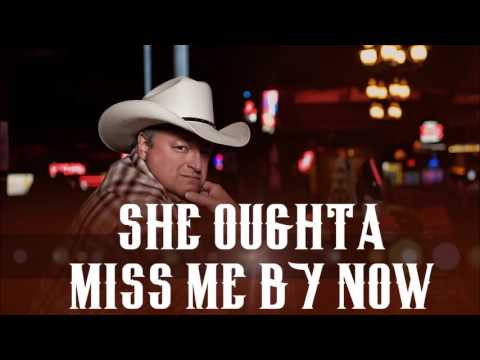 Oughta Miss Me by Now - Mark Chesnutt