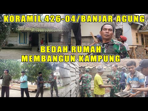 Bedah Rumah Program Baznas Kab. Tulang Bawang bersama KORAMIL 426-04/Banjar Agung
