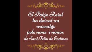 Missatge del Patge Reial pels nens i nenes de Sant Feliu de Codines