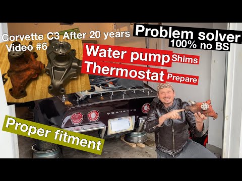 Corvette C3 Water pump installation problems,shims (Thermostat and Housing install) Radiator install