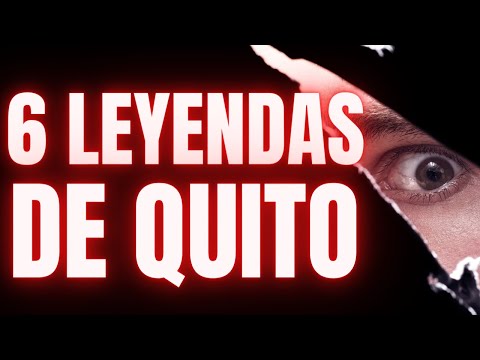 🌟LEYENDAS INTRIGANTES DE QUITO EN ECUADOR🌟Recopilación de leyendas fascinantes. #ecuador #quito