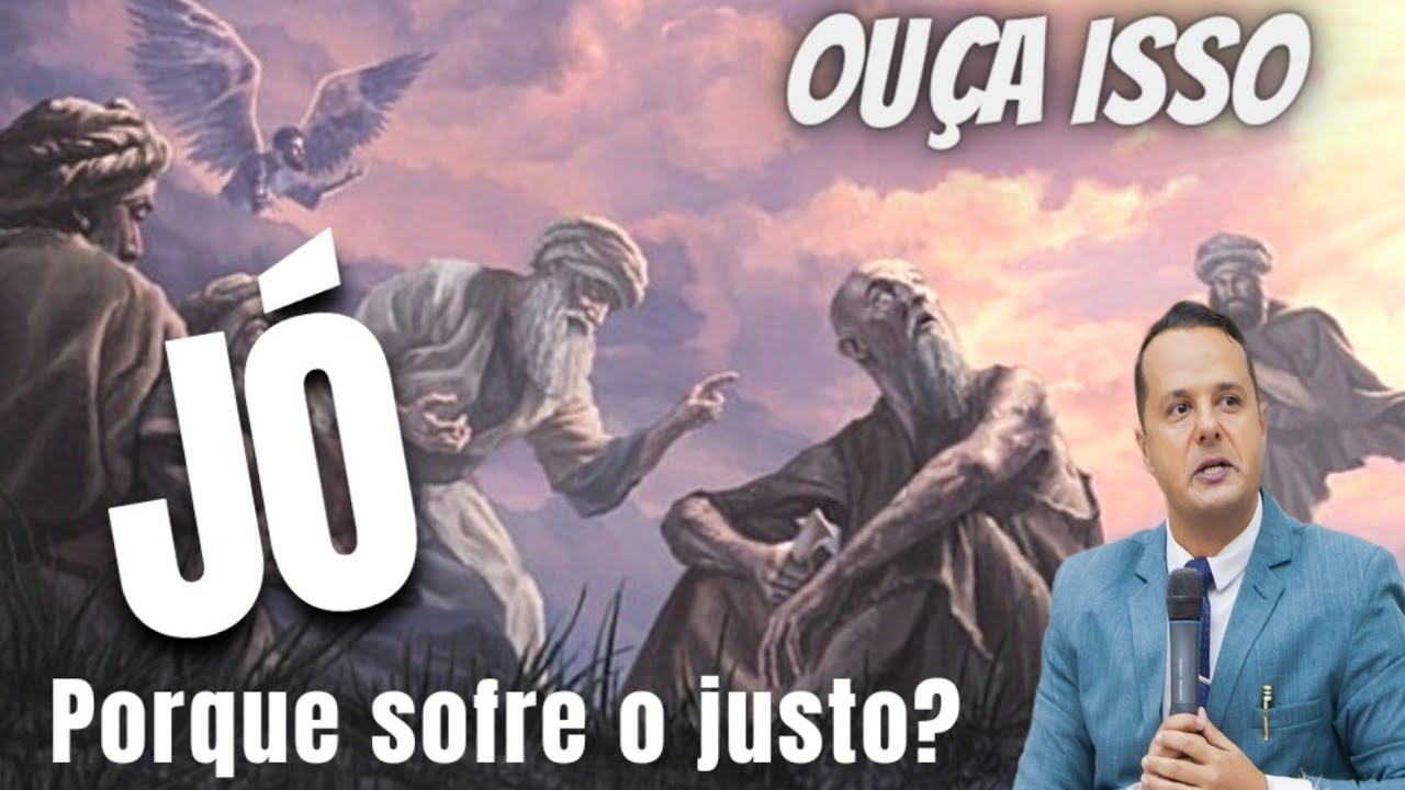 Porque sofre o justo? (Pr Juliano Fraga) A vida de Jó