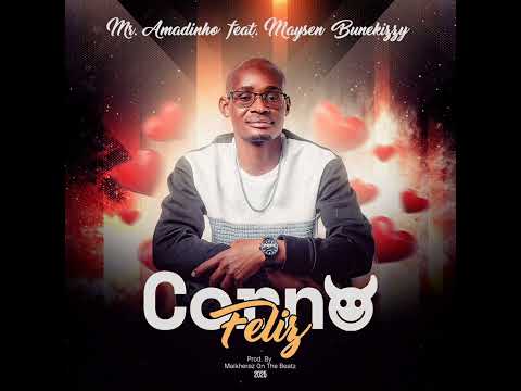 Mr. Amadinho Feat. Mayssen Bunekizzy - Corno Feliz | Áudio Oficial