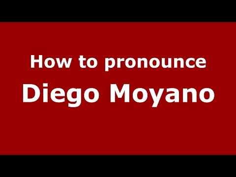 How to pronounce Diego Moyano (Spanish/Argentina) - PronounceNames.com
