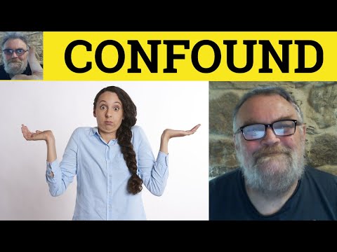 😎 Confound Meaning - Confounded Defined -  Confound Examples - Confounded Definition - Confound