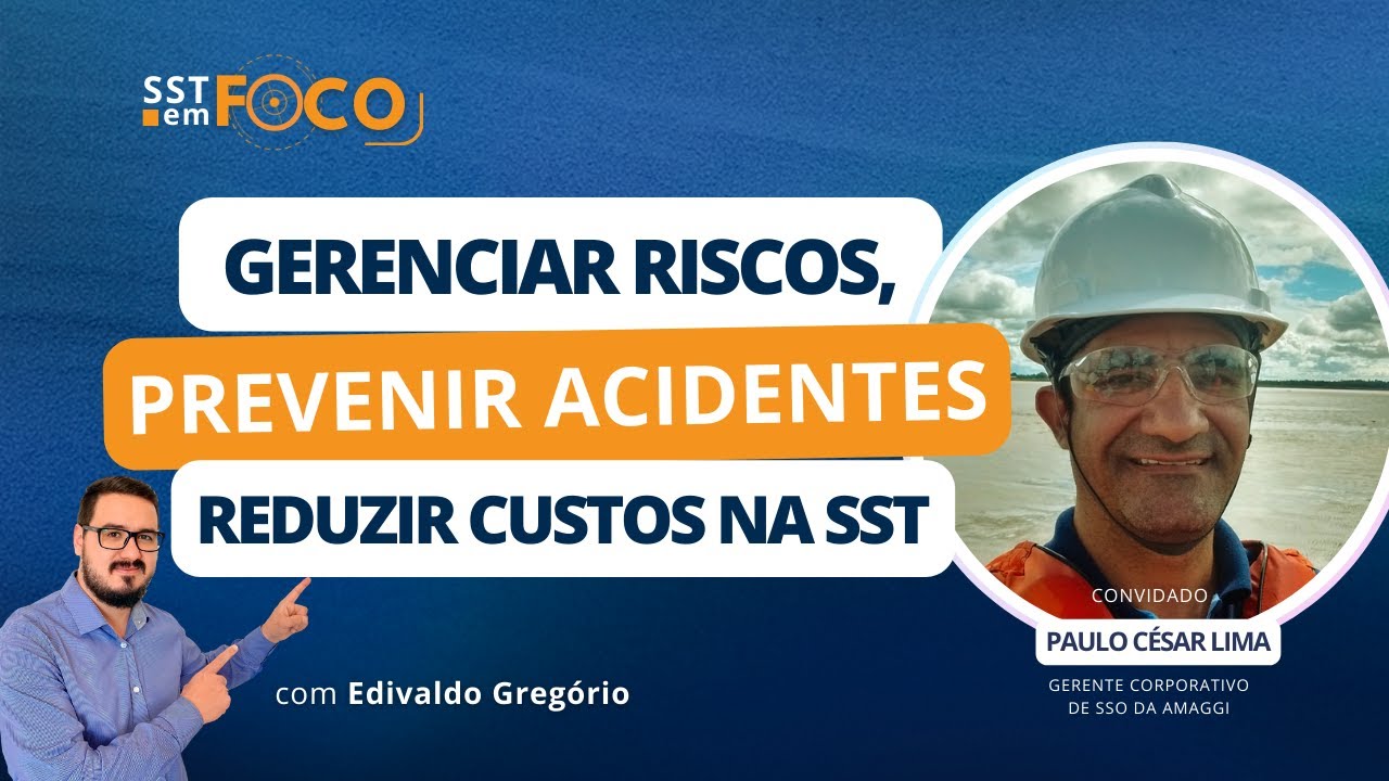 Como Gerenciar Riscos, Previnir Acidentes e Reduzir Custos, Com Paulo César - #16