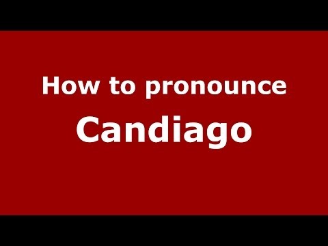 How to pronounce Candiago (Italian/Italy)  - PronounceNames.com