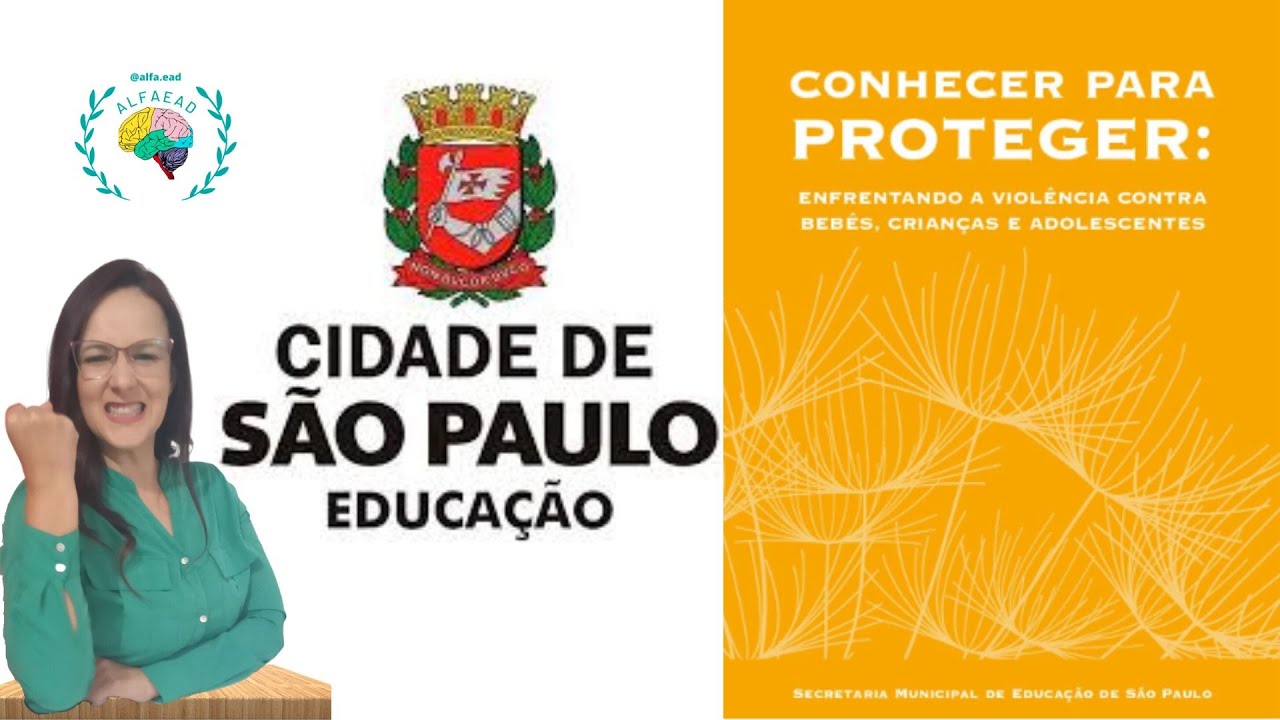 Conhecer para proteger enfrentando a violência contra bebês, crianças e adolescentes - São Paulo SME