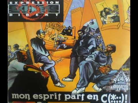 Expression Direkt - Mon Esprit Part En Couille (O.G. Version) (1995)