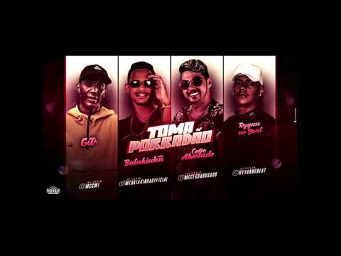 🔴MC BALAKINHA, MC CEGO ABUSADO Feat. MC GW - TOMA PORRADÃO (Prod. Ryyan no Beat)