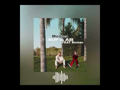 Montez x Roman - AUF & AB (Offical Video)