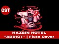 ADDICT HAZBIN HOTEL Flute Cover