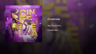 MC Pedrinho Cinderela (Áudio Oficial)