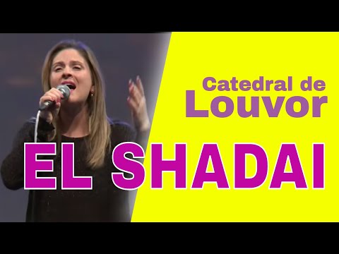 Catedral de louvor - El Shadai
