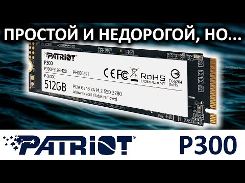 Обзор SSD Patriot P300 512GB (P300P512GM28) | SSD-накопители 2.5