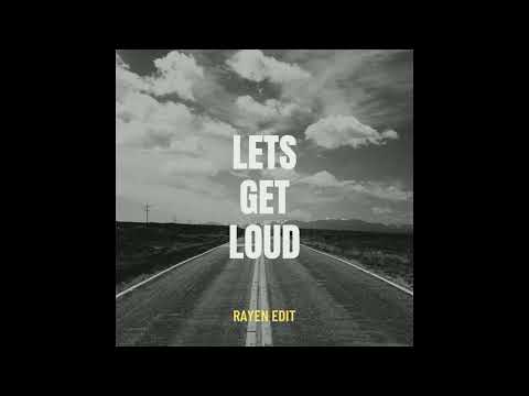 LETS GET LOUD (RAYEN EDIT) DISKO TANAH