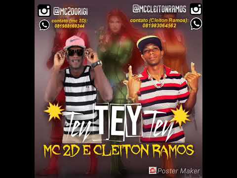 Mc 2D e Mc Cleiton Ramos - Tey Tey Tey (( Studio CR Hits ))