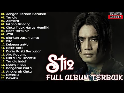 ST12 FULL ALBUM TERBAIK TERPOPULER - ST12 SETIA BAND - THE BEST OF ST12