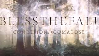 Blessthefall - ``Condition//Comatose&quot; (Lyrics)