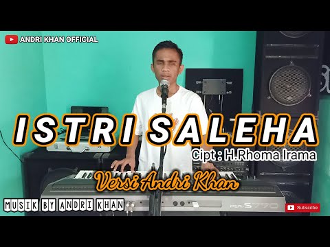LUAR BIASA ANDRI KHAN BAWAIN LAGU || ISTRI SALEHA || Cipt: H.Rhoma irama