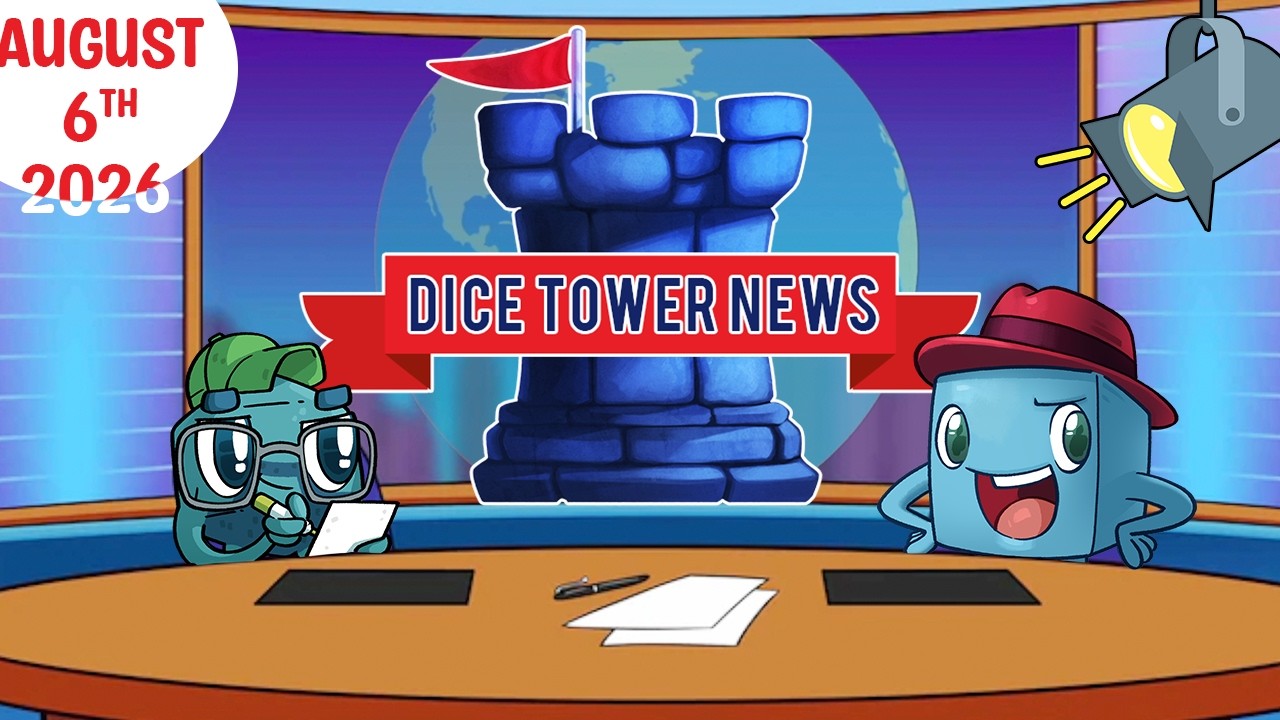 Dice Tower News - August 6th, 2026