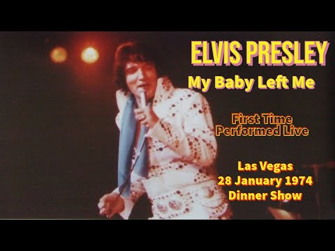 Elvis Presley - My Baby Left Me - 28 January 1974, Dinner Show (First Time Performed Live)