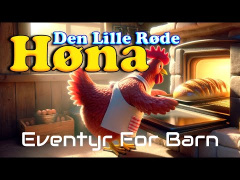 Den Lille Røde Høna 🐓🦆🐷😸| Eventyr For Barn Med Bilder og Tekst | Barneforlaget