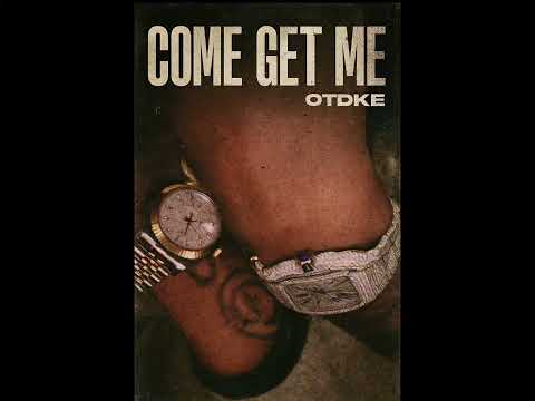 OTD Ke - Come get me 