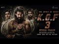 KGF 3 Trailer | Yash | Prashanth Neel | Raveena Tandon | Kgf 3 Trailer