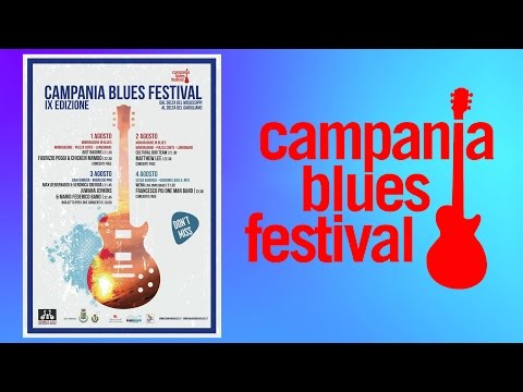 Campania Blues Festival 2014. - IX edizione