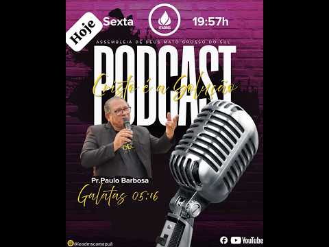 PODCAST CRISTO É A SOLUÇÃO GALATAS 5 16
