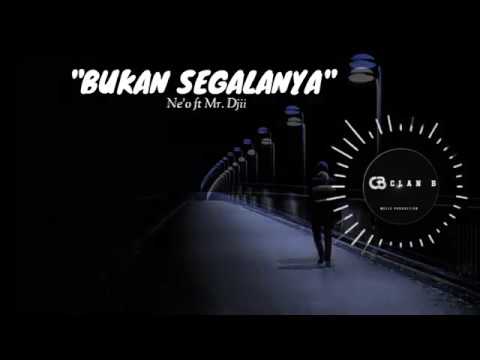 "BUKAN SEGALANYA" Ft. Mr. Djii